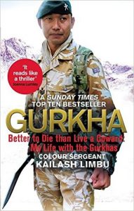 Gurkha: Better to Die than Live a Coward: My Life in the Gurkhas