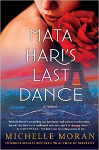 Mata Hari's Last Dance by Michelle Moran 