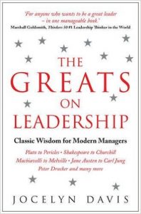The Greats on Leadership by Jocelyn Davis
