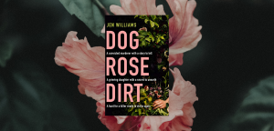 Dog rose dirt
