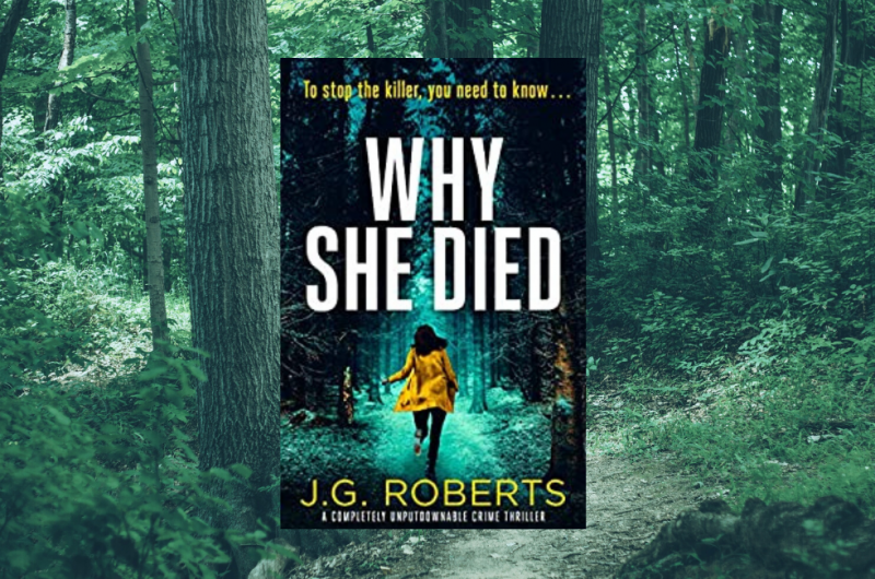 Why She Died by J.G.Roberts