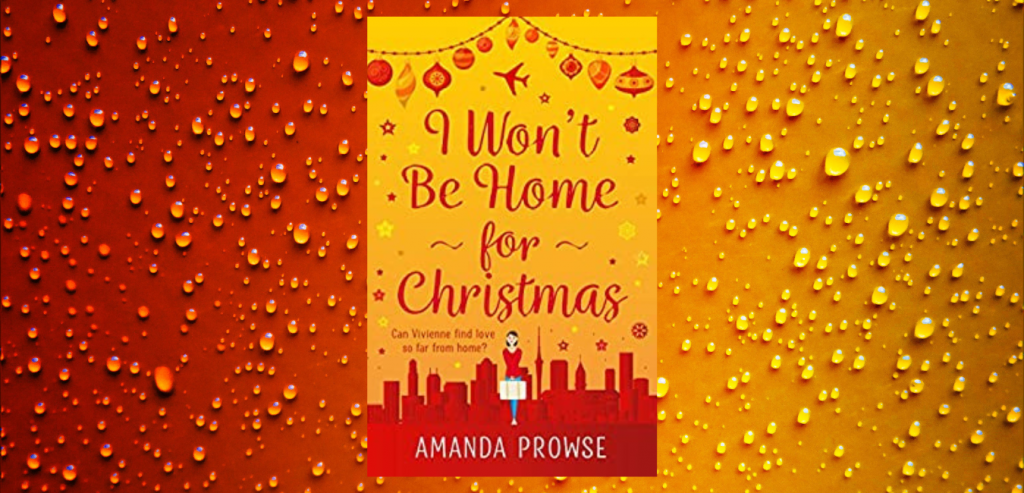 I Won't Be Home For Christmas by Amanda Prowse