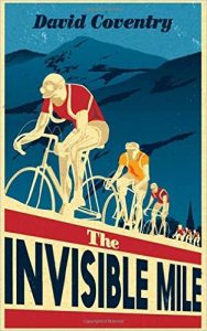 The Invisible Mile by David Coventry