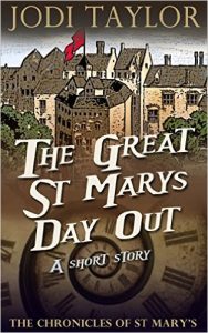 The Great St Mary's Day Out (The Chronicles of St Mary's) by Jodi Taylor 
