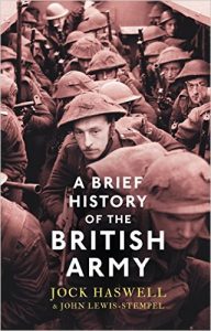 A Brief History of the British Army by Jock Haswell and John Lewis-Stempel