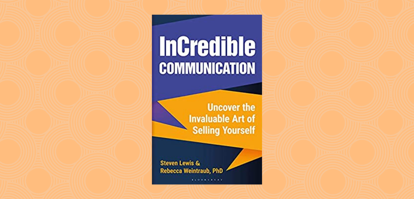 InCredible Communication by Steven Lewis & Rebecca Weintraub