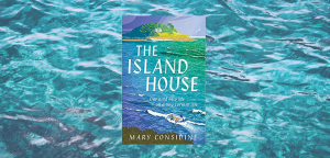 The Island House by Mary Considine
