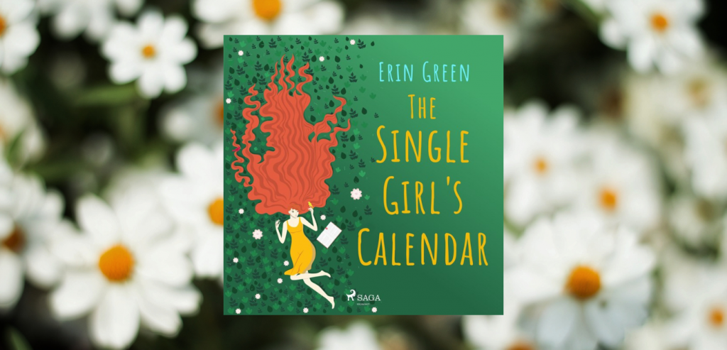 The Single Girl's Calendar by Erin Green