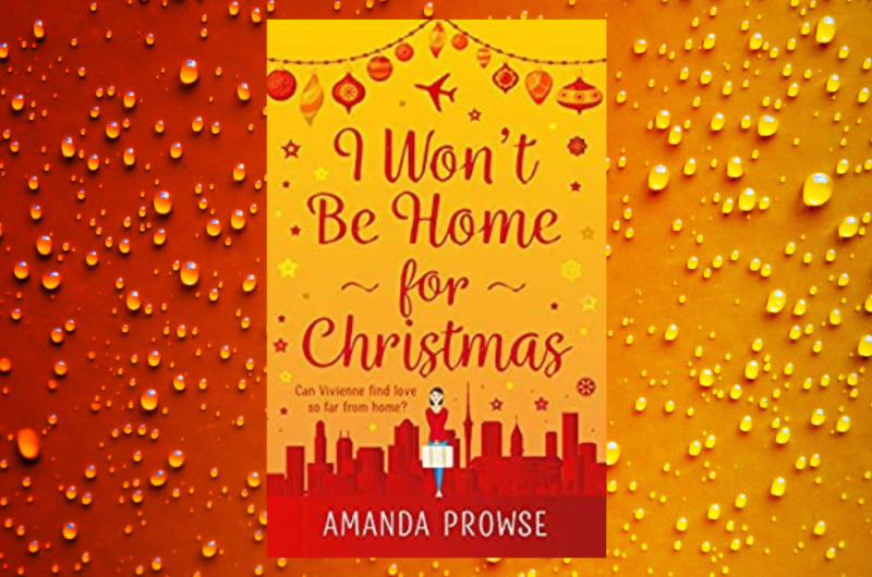I Won't Be Home For Christmas by Amanda Prowse