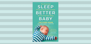 Sleep Better, Baby by Cat Cubie and Sarah Carpenter