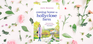 Coming Home to Holly Close Farm by Julie Houston