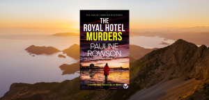 The Royal Hotel Murders by Pauline Rowson
