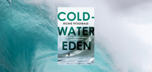 Cold-Water Eden by Richard Fitzgerald