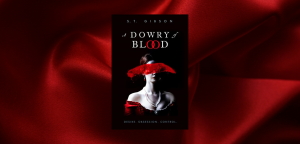 A Dowry of Blood by S.T. Gibson