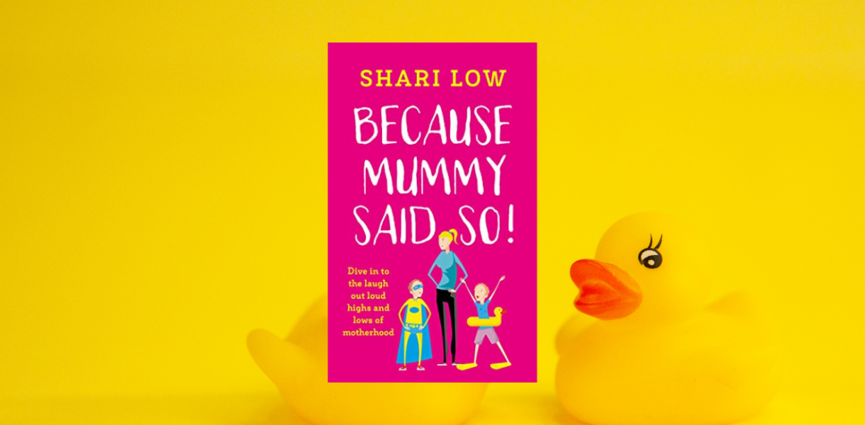 Because Mummy Said So by Shari Low