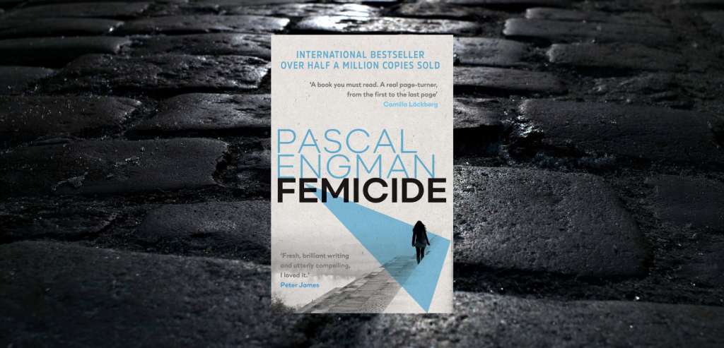 Femicide by Pascal Engman