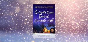 Dreams Come True at Glendale Hall by Victoria Walters