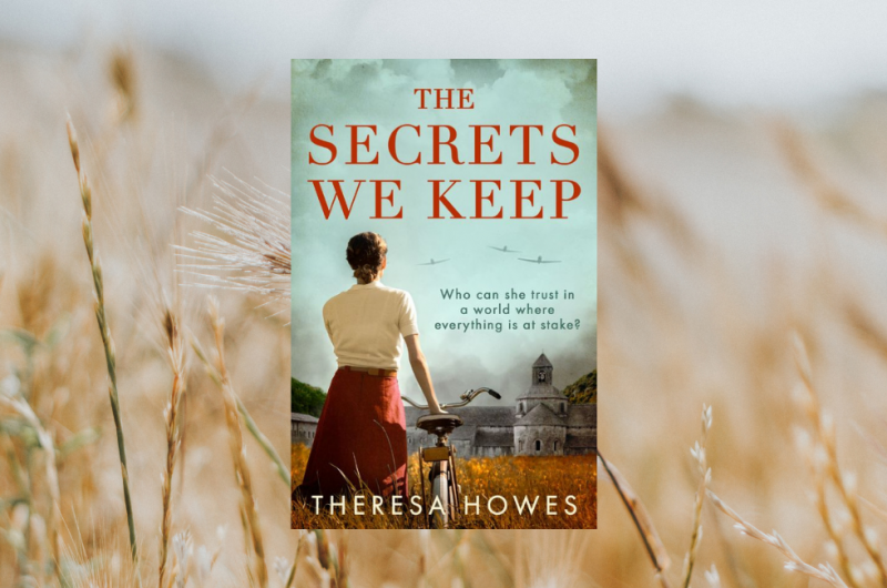 The Secrets We Keep by Theresa Howes