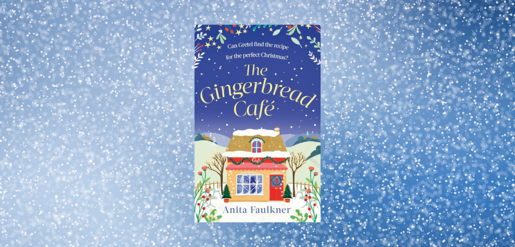 The Gingerbread Café by Anita Faulkner