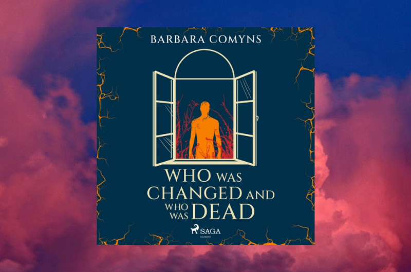Who Was Changed and Who Was Dead by Barbara Comyns