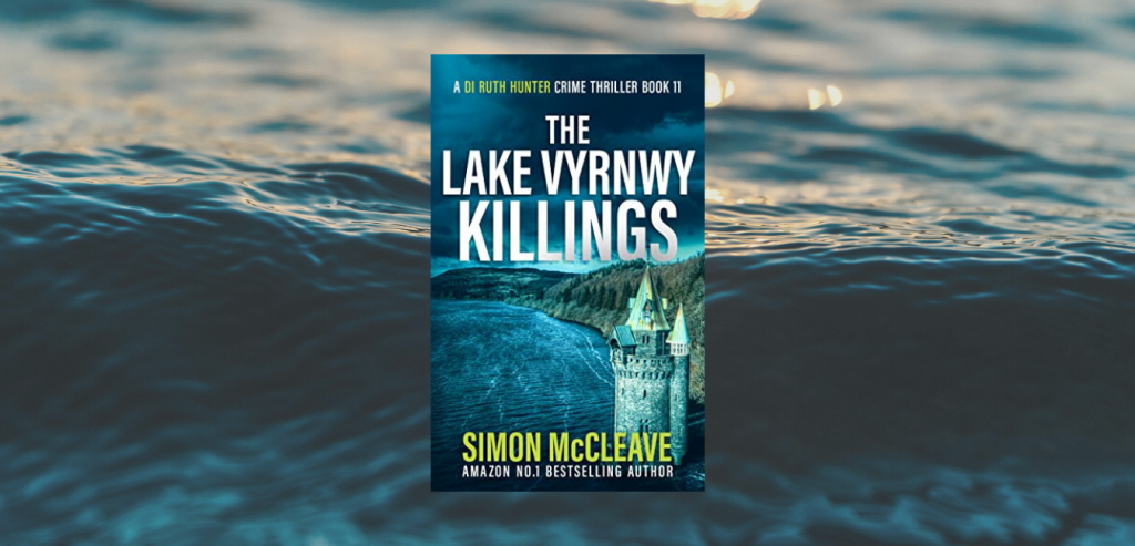 The Lake Vyrnwy Killings by Simon McCleave