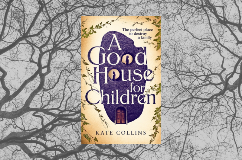 A Good House for Children by Kate Collins