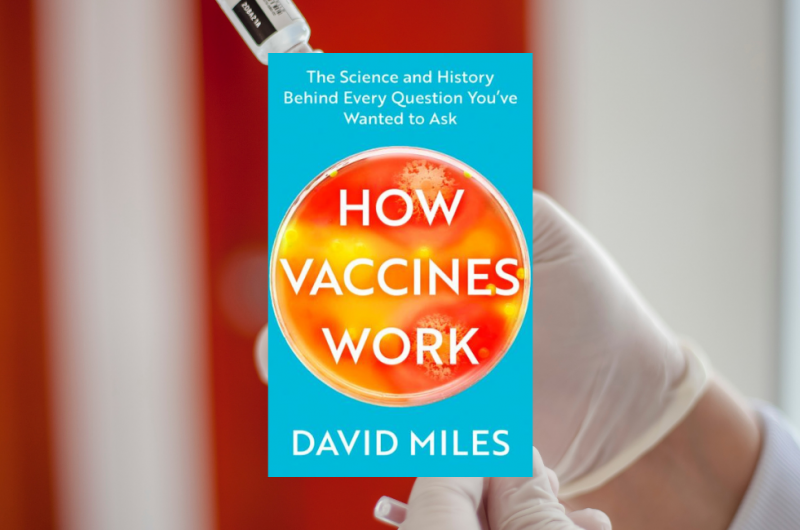 How Vaccines Work by David Miles