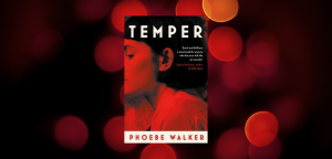 Temper by Phoebe Walker