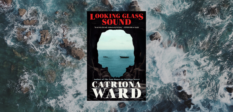 looking glass sound catriona ward