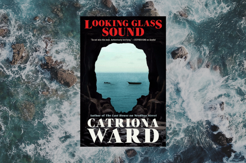 Looking Glass Sound by Catriona Ward