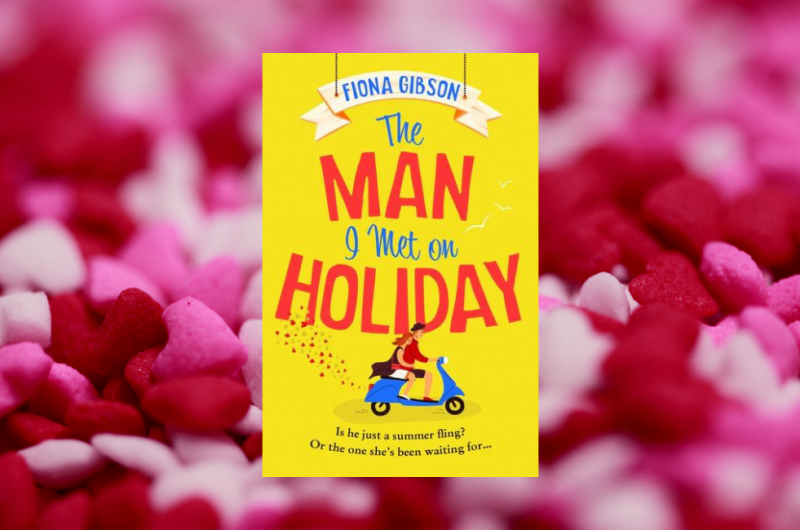The Man I Met on Holiday by Fiona Gibson