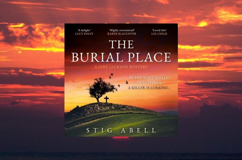 THE BURIAL PLACE a Jake Jackson Mystery book 3 by Stig Abell