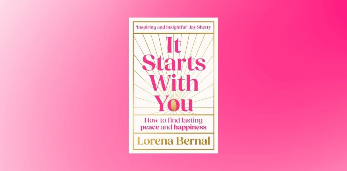 IT STARTS WITH YOU by Lorena Bernal