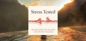 Stress Tested by Dr. Richard Mackenzie and Peter Walker