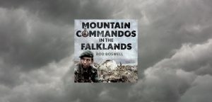 Mountain Commandos at War in the Falklands by Rod Boswell