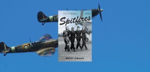 "Spitfires:The American Women Who Flew in the Face of Danger during World War II by Becky Aikman"