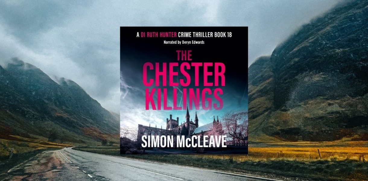 The Chester Killings: DI Ruth Hunter Series book 18 by Simon McCleave