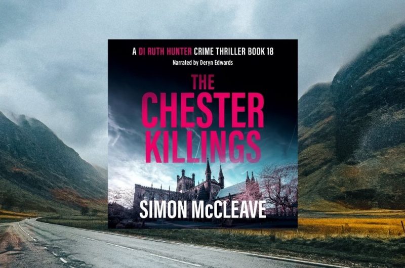 The Chester Killings: DI Ruth Hunter Series book 18 by Simon McCleave