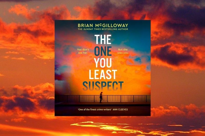The One You Least Suspect by Brian McGilloway - 9781405556811