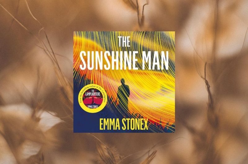 The Sunshine Man by Emma Stonex 9781529047394