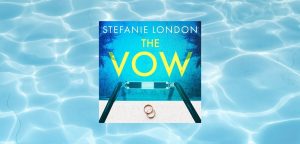 THE VOW by Stefanie London - 9780008688325
