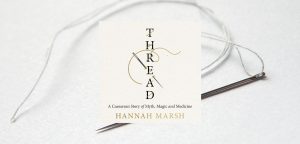 Thread by Hannah Marsh