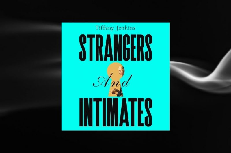 STRANGERS AND INTIMATES by Tiffany Jenkins