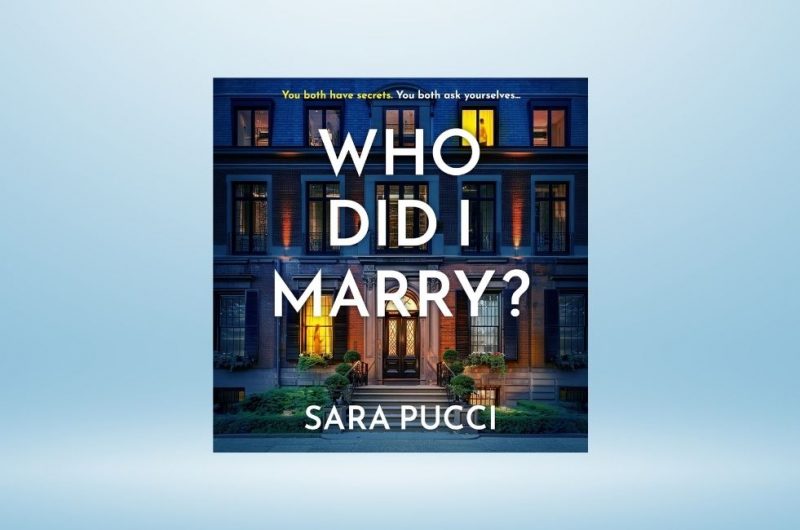 Who Did I Marry? by Sarah Pucci