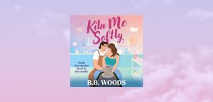 KILN ME SOFTLY by Bonnie Woods - 9780008753474