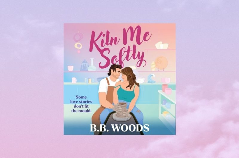 KILN ME SOFTLY by Bonnie Woods - 9780008753474