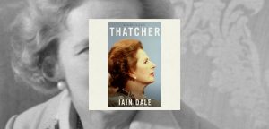 Margaret Thatcher by Iain Dale - 9781800754317