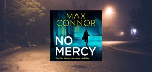 NO MERCY by Max Connor - 9780008751562