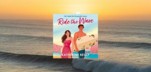Ride the Wave by Katherine Reilly - 9781035912841