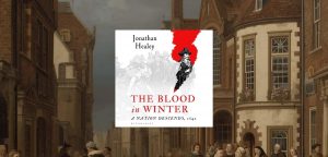 The Blood in Winter: A Nation Descends, 1642